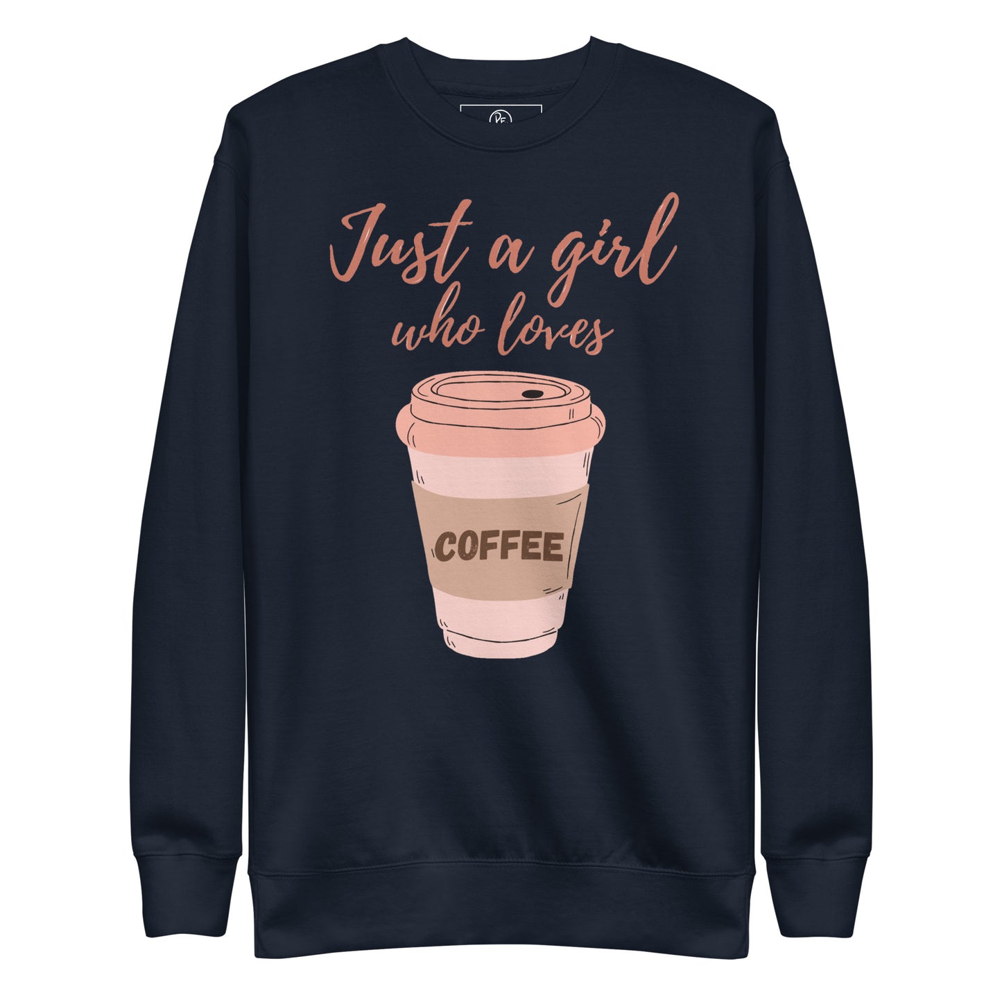 Coffee & Slogan Premium Sweatshirt