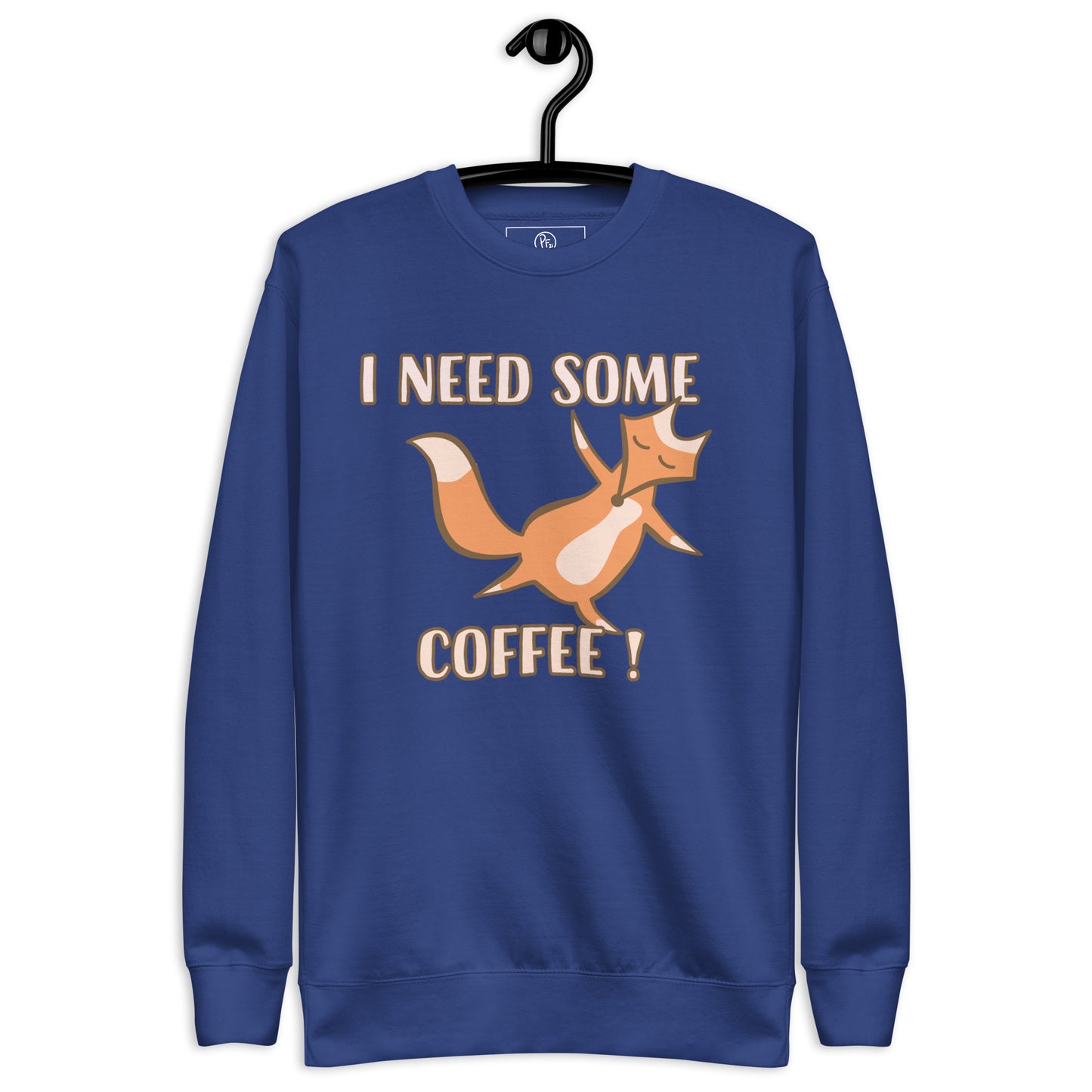 Fox And Slogan Premium Sweatshirt