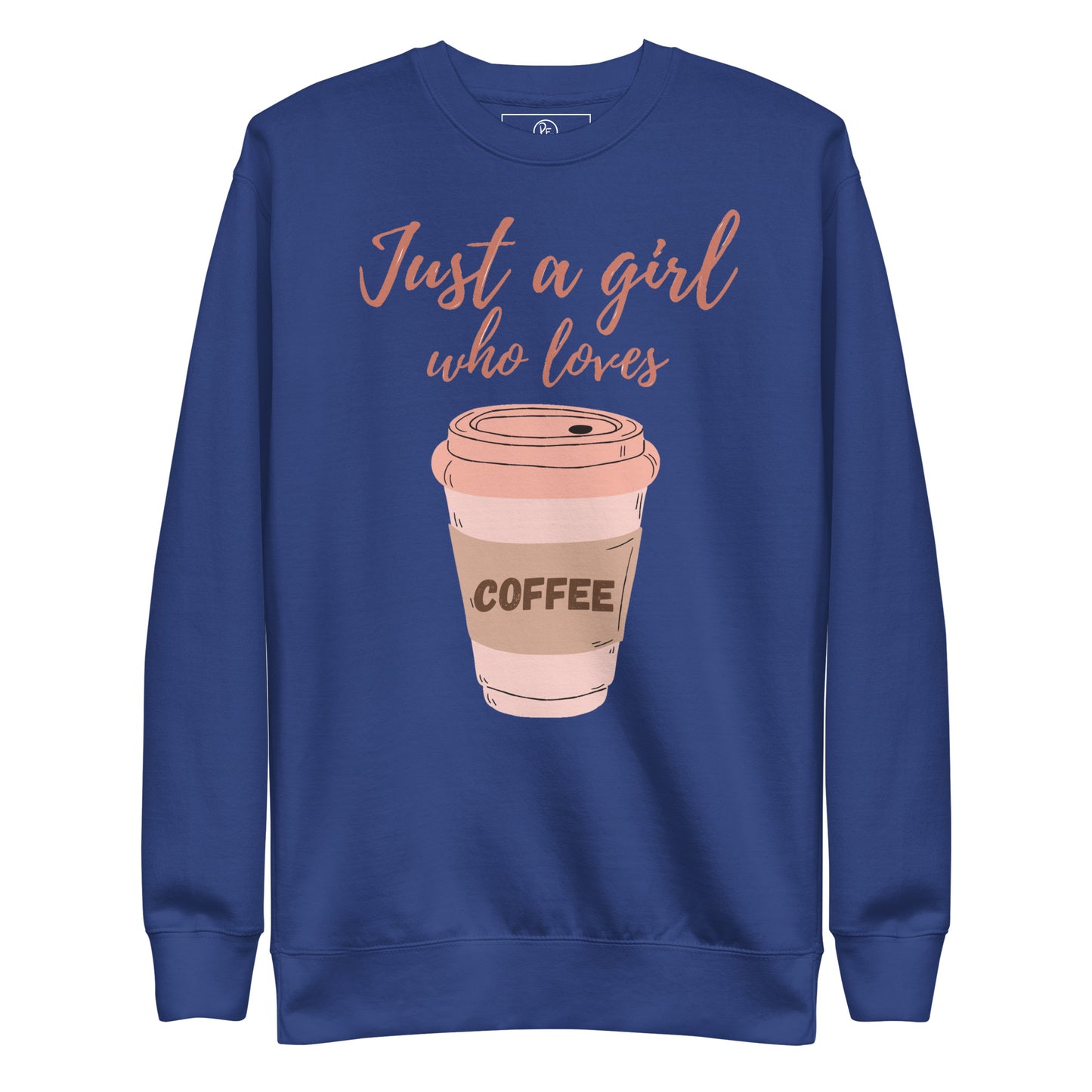 Coffee & Slogan Premium Sweatshirt